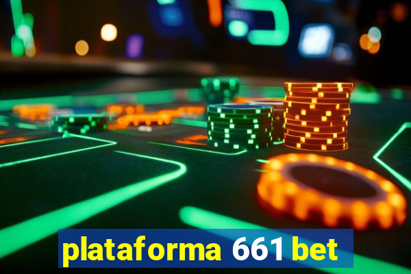 plataforma 661 bet